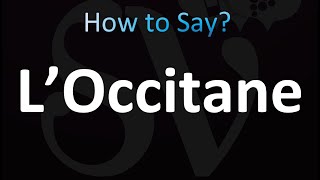 How to Pronounce L'OCCITANE (French)