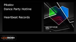 Pikalov - Dance Party Hotline