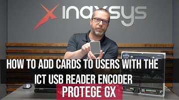 How to Add Cards to Users With The ICT USB Reader Encoder in ICT  Protege GX