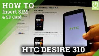 How to insert SIM card and Micro SD card in HTC Desire 310 - Install SD & SIM Card