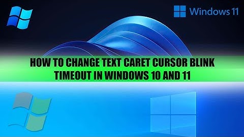 How to Change Text Caret Cursor Blinking Timeout Win 10/11 || Change Text Caret Cursor Blink Timeout