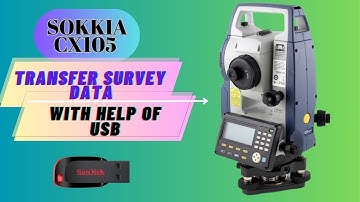 How to Transfer Survey Data in USB || From Sokkia Total Station CX105 || Full Detailed in Urdu/Hindi