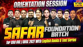 Orientation Session | Safar Foundation Batch For SSC CGL/CHSL 2027 | SSC Preparation by SSC Wallah