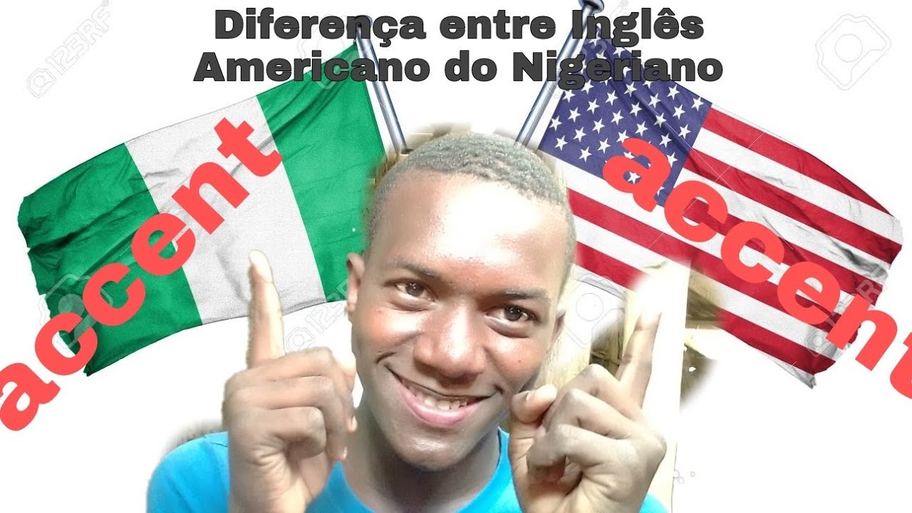 Aprenda diferença entre  INGLÊS AMERICANO E INGLÊS NIGERIANO/ PRONÚNCIA