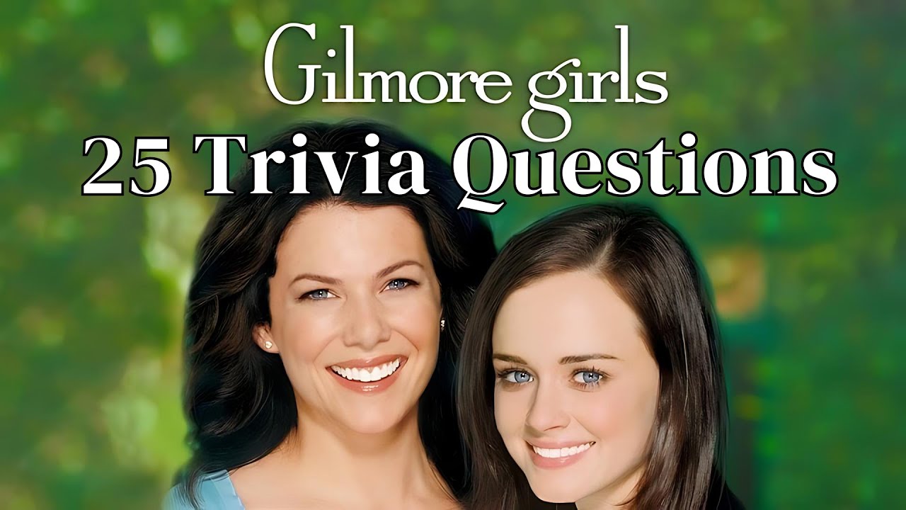 Gilmore Girls Trivia Quiz | 25 Questions | Gilmore Girls Fan Trivia 🍁☕️ ...