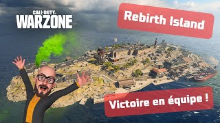 Warzone - Belle victoire en équipe sur Rebirth Island !!