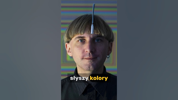 Człowiek, który słyszy kolory przez ANTENĘ w głowie