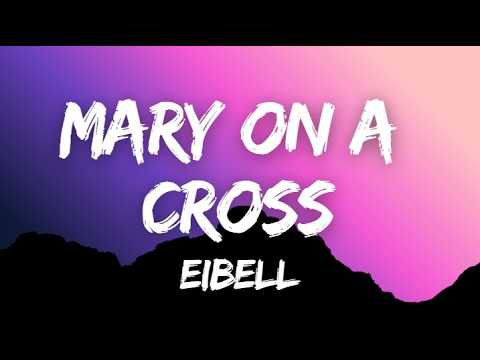Eibell - Mary On A Cross (Lyrics)