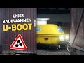 ENDLICH ist es FERTIG! | U-BOOT aus unserer Badewanne DIY #2