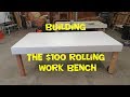 Building The $100 Rolling Work Bench Building The $100 Rolling Work Bench