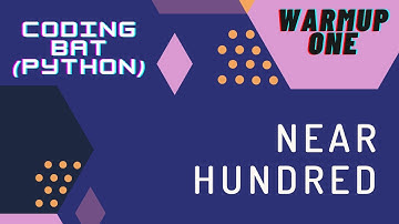 Near Hundred - Coding Bat | Tamil Community