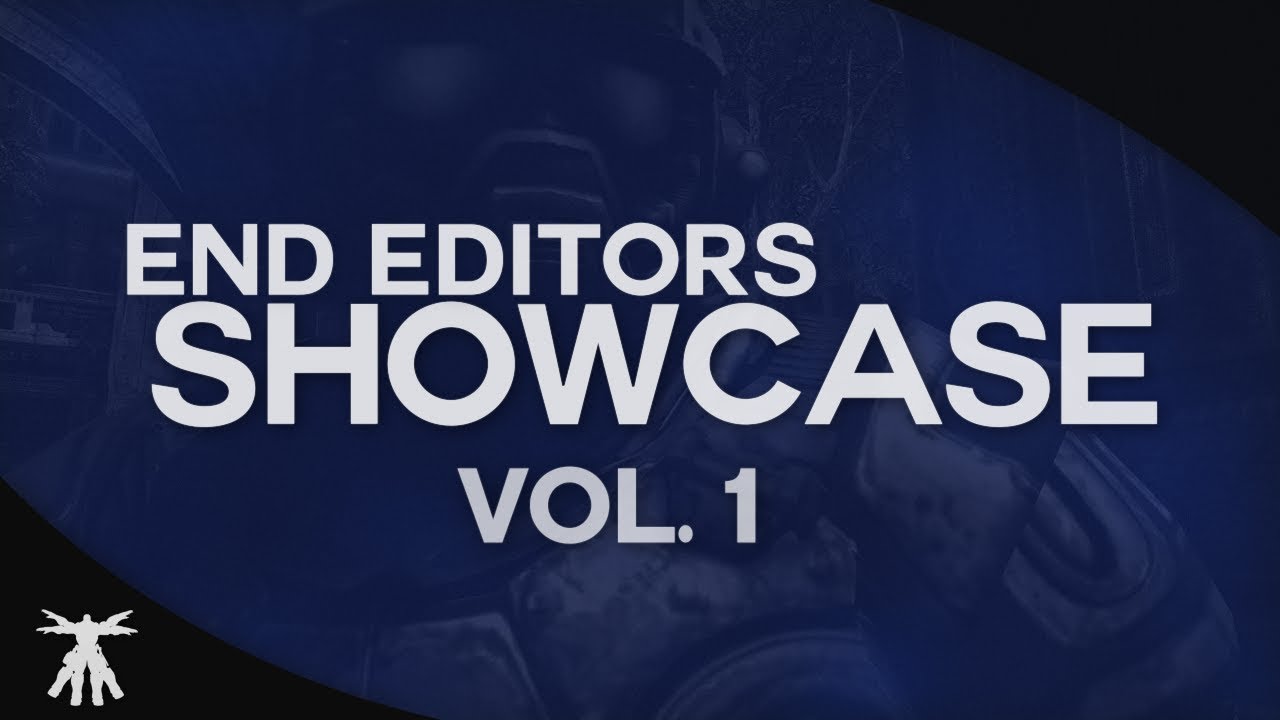 End Editors Showcase Vol. I