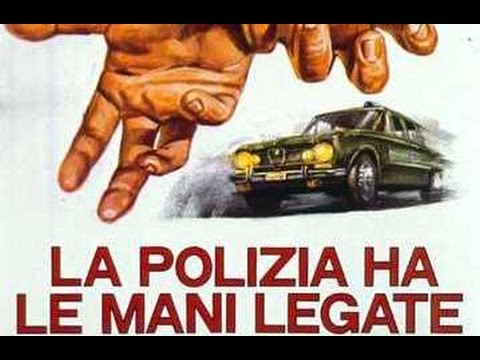La polizia ha le mani legate film completo ita by film&clips youtube La polizia