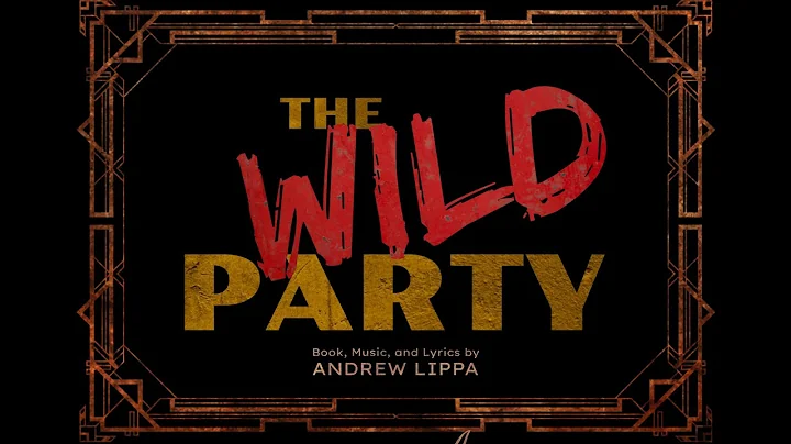 THE WILD PARTY- Jennie T. Anderson Theatre