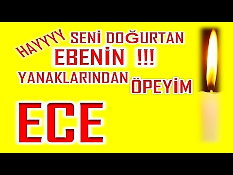 İyi ki Doğdun Ece İsme Özel Komik Doğum Günü Şarkısı