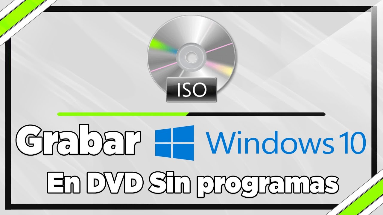 Como Grabar o Quemar Windows 10 en DVD - Sin Programas 2023 - YouTube