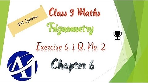 TN Class 9 maths Trigonometry Exercise 6.1 Q.No.2