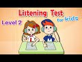 Test dcoute en anglais pour les enfants  niveau 2  12 preuves preuves 13  24