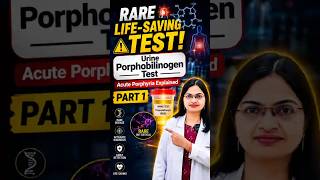 Rare Life-Saving Test Explained | Urine Porphobilinogen (PBG) Test | Acute Porphyria Part 1 #PBGTest