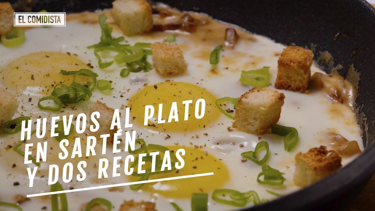 Huevos al plato en dos versiones: saludable y guarrindonga | EL COMIDISTA