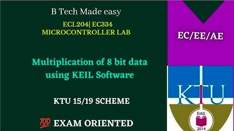 Multiplication of 8 bit data using KEIL Software ECL 204 / EC334 MICROCONTROLLER LAB |S4 ECE 19 Sch