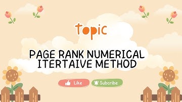 Page Rank Numerical Iterative Method || Large Scale Data Analytics || Big Data
