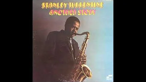 Stanley Turrentine Another Story