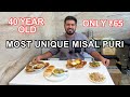 Most unique food combination 40 year old misal puri