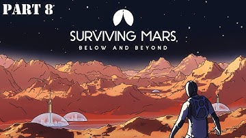 Surviving Mars Below and Beyond Part #8 | %680 Hard Mode Full Details #survivingmars #mars #marsgame