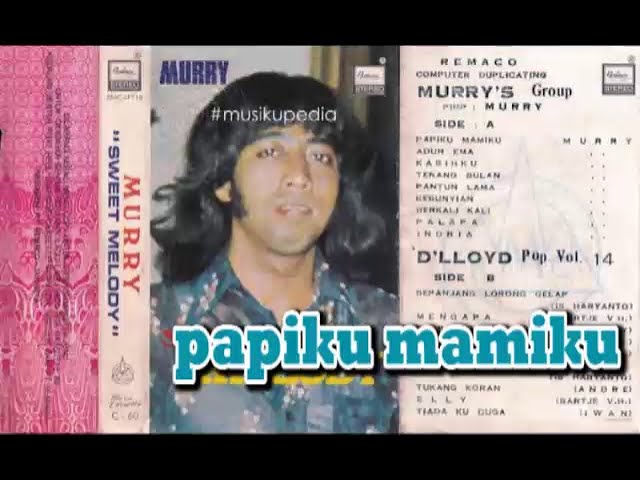 (Full Album) Murry (Sweet Melody) # Papiku Mamiku class=