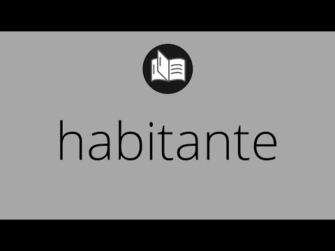 Vídeo: Was significa habitante?