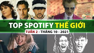 Top Bài Hát Nhiều Lượt Nghe Nhất Spotify Tuần Qua | Tuần 2 - Tháng 10 (2021)