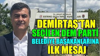 Demirtaştan Seçilen Dem Parti Belediye Başkanlarına Ilk Mesaj