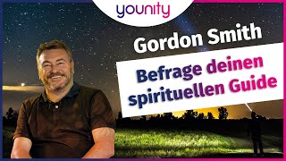 Befrage deinen spirituellen Guide  | Gordon Smith