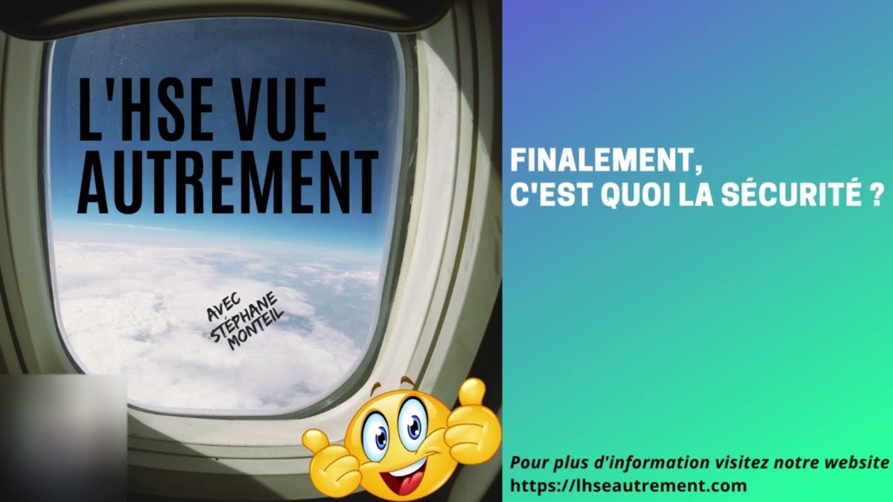 Finalement, c'est quoi la sécurité?