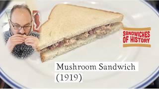 Mushroom Sandwich 1919 On Sandwiches Of History