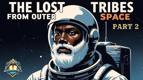 The Lost Tribes From Outer Space - Part 2 (Audiobook)