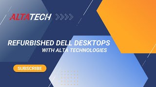 Refurbished Dell Desktops - Alta Technologies