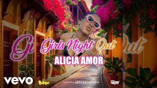 Alicia Amor, Panta Son - Girls Night Out