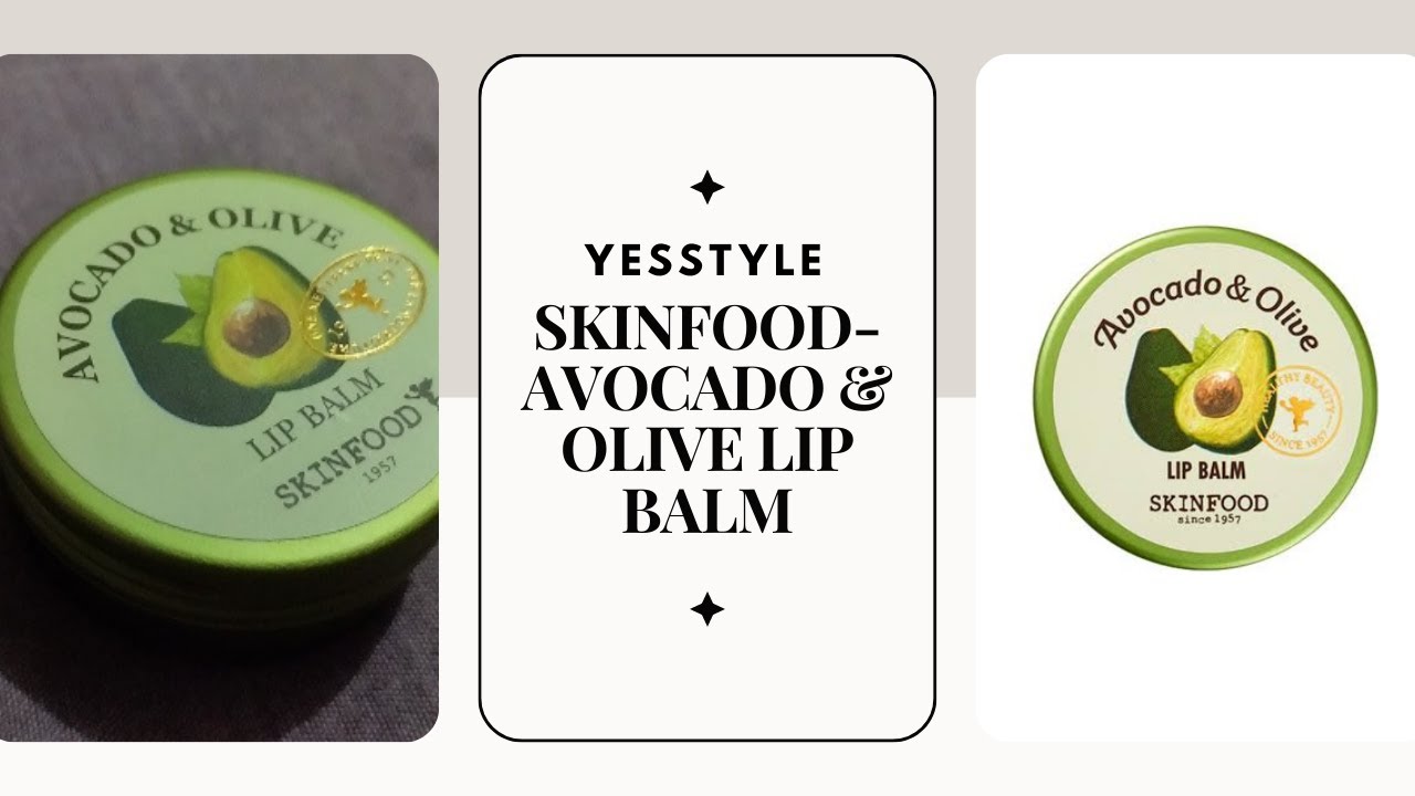 Kumars Vlog 53 YesStyle SkinfoodAvocado & Olive Lip Balm YouTube