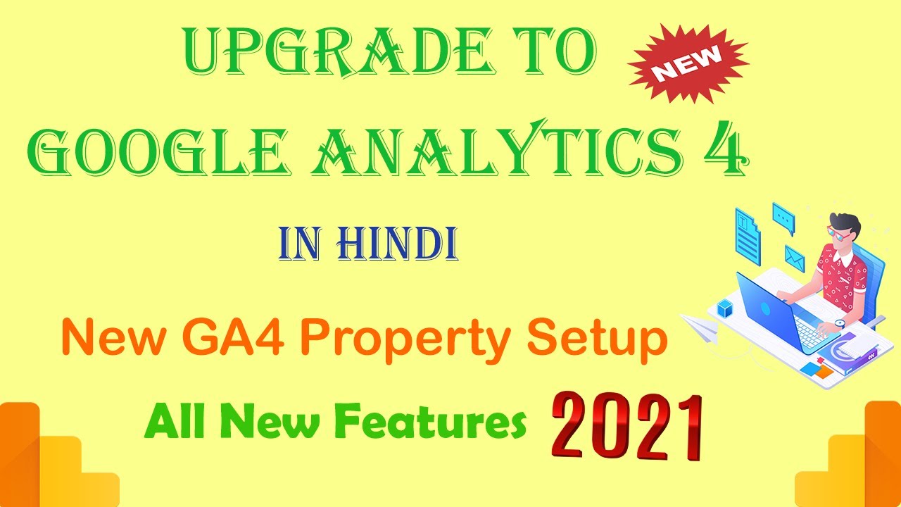 Google Analytics 4 Property Setup | Google Analytics 4 Upgrade | GA 4 Beginners Hindi | 2021