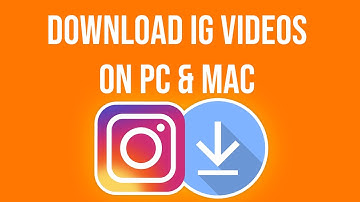 How To Download Instagram Videos On PC/Mac