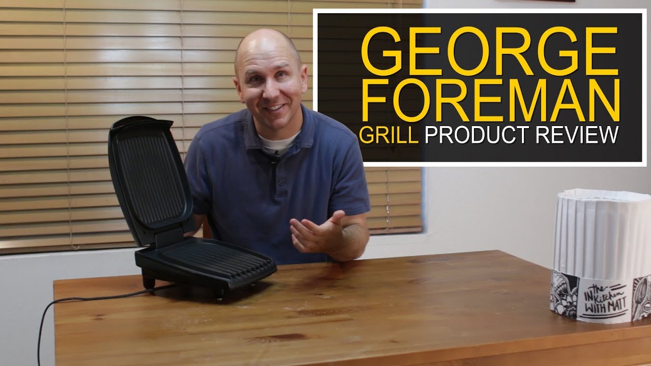 Kitchen Product Review 3 Foreman Grill YouTube