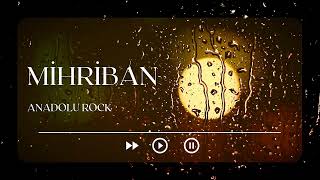 Mi̇hri̇ban - Psychedelic Anatolian Rock Style Yapay Zeka Düzenleme