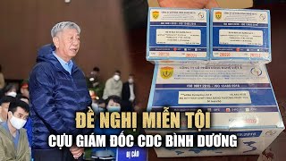 Đề nghị miễn tội cựu Giám đốc CDC Bình Dương vì từ chối tiền của Việt Á