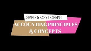 Accounting Principles And Concepts -  Part 3