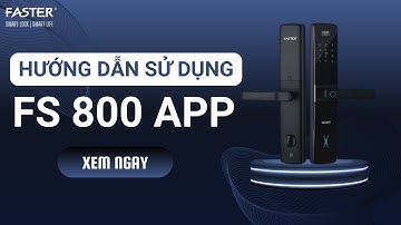 Hướng dẫn cài đặt tính năng kết nối app Wifi của khóa FS800 với app Tuya Smart