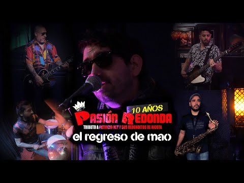 Pasión Redonda - El Regreso De Mao [Video Oficial]