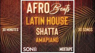 SONII • Afro Vibes Mixtape #1