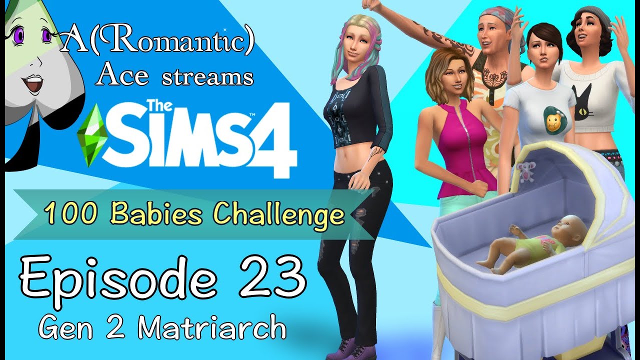 A(Romantic) Ace's 100 Baby Challenge: Ep. 23